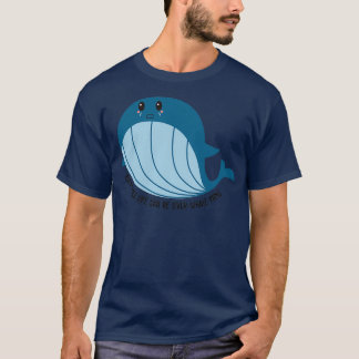 T-shirt Parfois, la vie peut être sur-baleineMing 1
