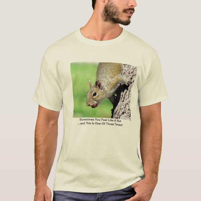 T-shirt Parfois vous vous sentez comme un écrou (Devant)