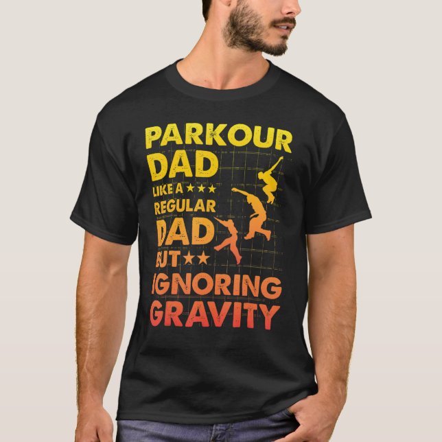 T-shirt Parkour Dad like a regular Dad but ignoring Gravit (Devant)