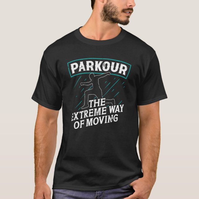 T-shirt Parkour extrême façon de se déplacer pour traceurs (Devant)