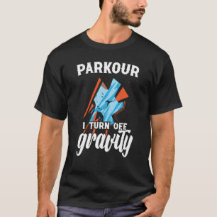 T-shirt Parkour i éteint la gravité pour traceurs & course