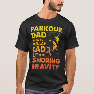 T-shirt Parkour papa comme un papa ordinaire mais ignorer 
