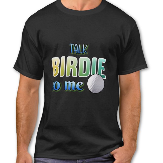 T-shirt Parle birdie à moi (Créateur téléchargé)