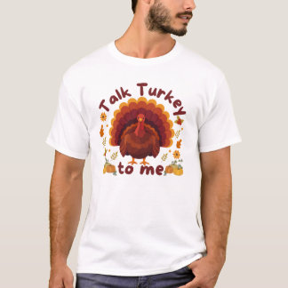 T-shirt Parle dinde à moi Thanksgiving