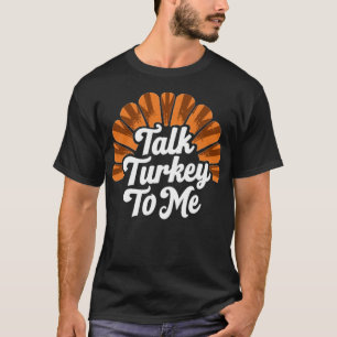T-shirt Parle Dindon Avec Moi Drôle Chasse à la Dinde