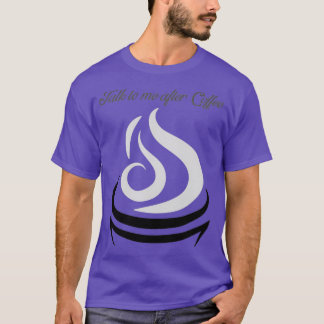 T-shirt Parle-moi après le café