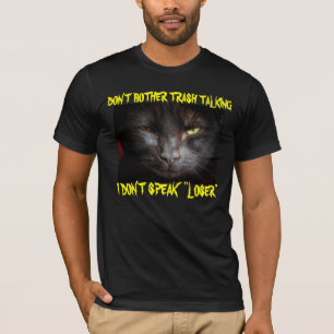 T-shirt Parler d'ordures ? Je ne parle pas "perdant"