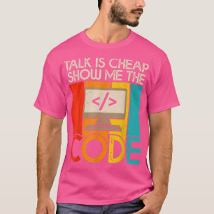 T-shirt Parler est pas cher Montrez-moi Le Code Computer S