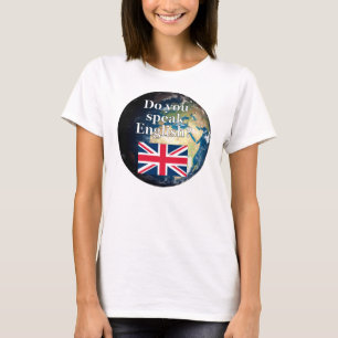 T-shirt "Parles-tu anglais ?" en anglais. Drapeau et Terre