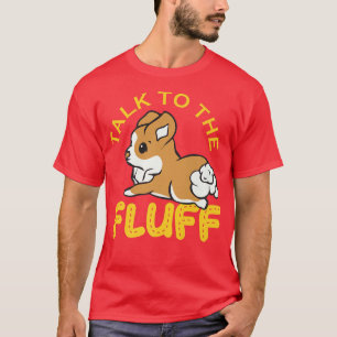 T-shirt Parlez Au Fluff, Dons De Corgi Drôle, Dames Homme