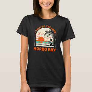 T-shirt Parlez Au Sand Morro Bay Beach Océan Californie