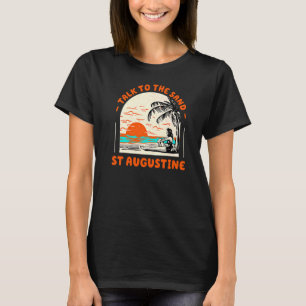 T-shirt Parlez Au Sand St Augustine Beach Floride Océan