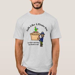 T-shirt Parlez Comme Un Pirate Day Pirate Manger Pie T-Shi