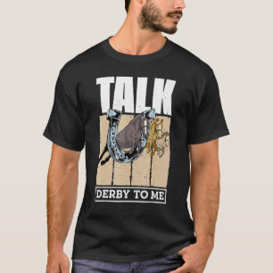 T-shirt Parlez Derby À Moi Horse Racing Gallop Pour Hommes