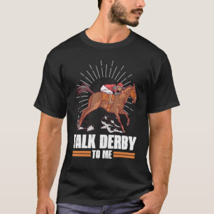 T-shirt Parlez Derby À Moi Horse Racing Gallop Pour Hommes