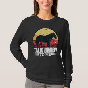 T-shirt Parlez Derby À Moi Horse Racing Gallop Pour Hommes