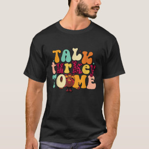 T-shirt Parlez La Turquie À Moi Jour De La Jambe Drôle Tha