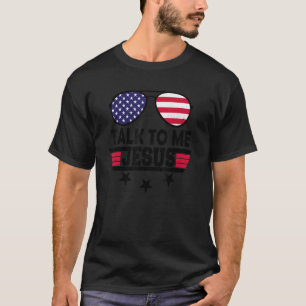 T-shirt Parlez-Moi Jésus Amérique Sunglass Us Drapeau
