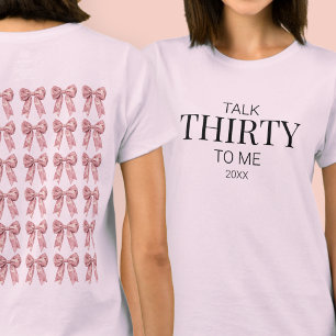 T-shirt Parlez trente à moi Elegant Bow Simple 30e anniver