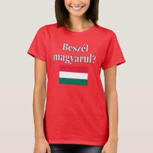 T-shirt Parlez-vous hongrois ? en hongrois. Fanion