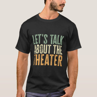 T-shirt Parlons Du Théâtre Drôle