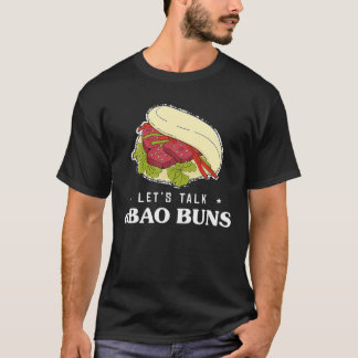T-shirt Parlons Pun de Foodie Asiatique Bao Buns de nourri