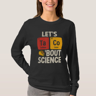 T-shirt Parlons Taco De Science Drôle Tacos Pun Chimique T