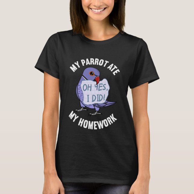 T-shirt Parrot Ate My Homework I Violet Indian Ringneck (Devant)