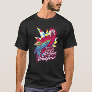 T-shirt Parrot Whisperer Parrot Parler Oiseaux