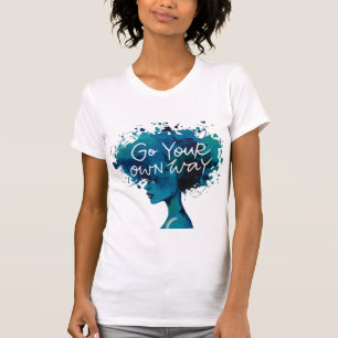 T-shirt Partez à votre propre façon - Donner du pouvoir à