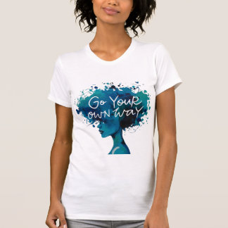T-shirt Partez à votre propre façon - Donner du pouvoir à