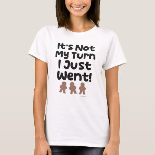 T-shirt Pas À Mon Tour Je Suis Venu De Jouer Motto Fun
