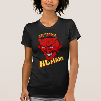 T-shirt Pas aujourd'hui