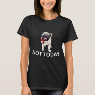 T-shirt Pas Aujourd'Hui Carlin Funny Cute Blanket Chien Aw