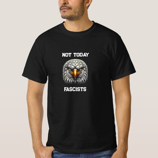 T-shirt "PAS AUJOURD'HUI FASCISTES" (Devant)