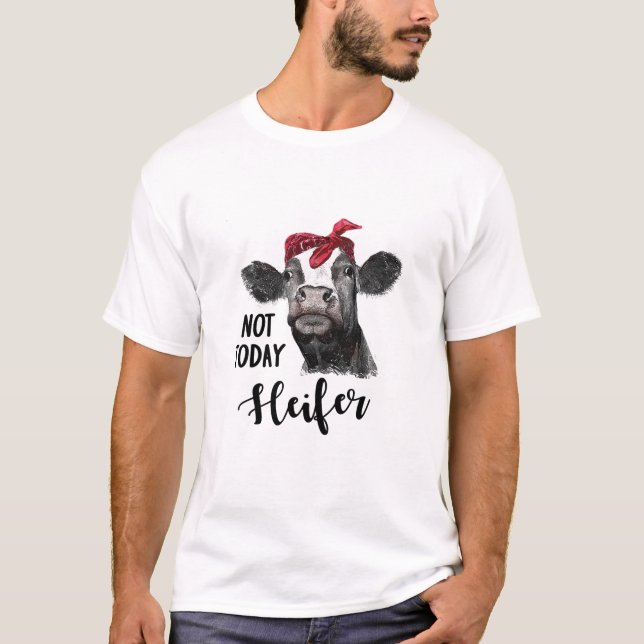 T-shirt pas aujourd'hui génisse (Devant)