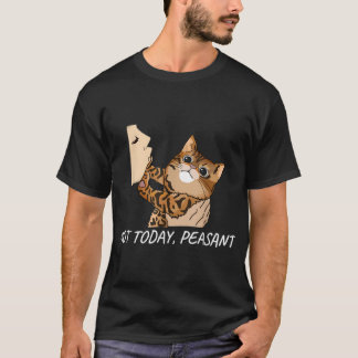 T-shirt Pas aujourd'hui paysan Funny Bengale Chat unique