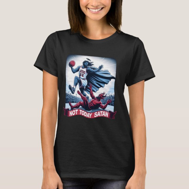 T-shirt Pas aujourd'hui Satan Jesus Crossover Basketball F (Devant)