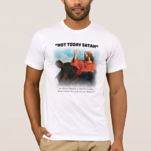 T-shirt Pas aujourd'hui Satan Matthew 4:10 Noir