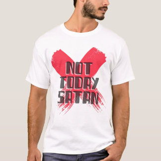 T-shirt Pas aujourd'hui Satan Red X
