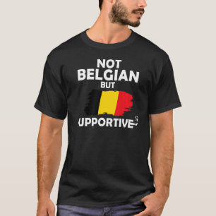 T-shirt Pas Belge, Mais Soutien Belgique Football