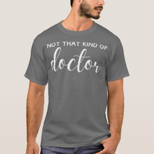 T-shirt Pas Ce Genre De Docteur Docteur Docteur Docteur De