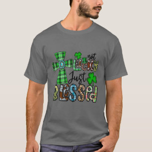 T-shirt Pas chanceux juste béni, Saint Patrick's Day Chris