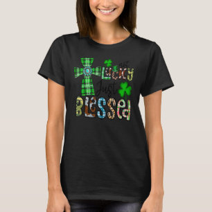 T-shirt Pas chanceux, juste bienheureux St Patrick's Day C