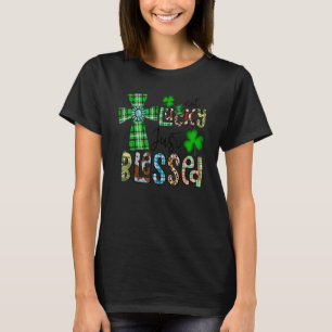 T-shirt Pas chanceux, juste bienheureux St Patrick's Day C