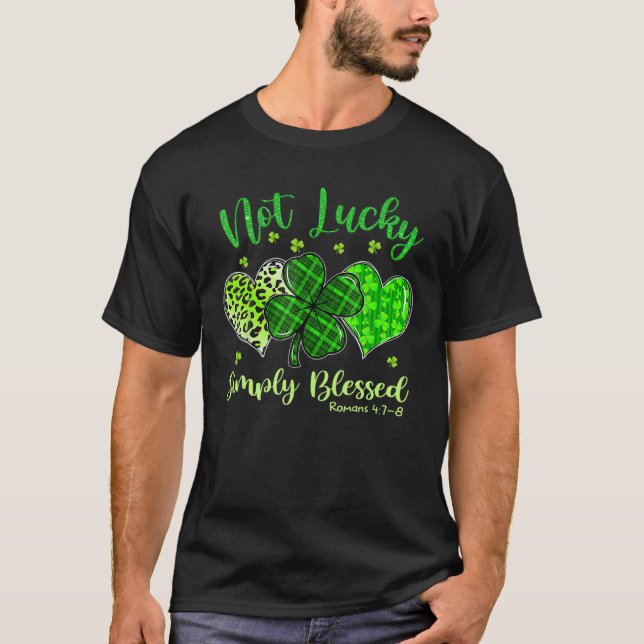 T-shirt Pas chanceux Simplement béni Christian St Patrick' (Devant)