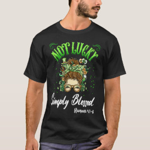 T-shirt Pas chanceux simplement béni Shamrock chrétien St