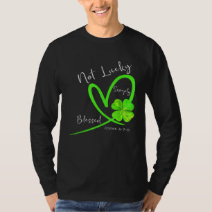 T-shirt Pas chanceux simplement béni Shamrock chrétien St