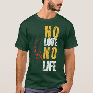 T-shirt Pas d'amour pas de vie rétro