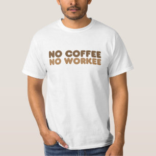 T-shirt Pas de café ni de travail
